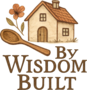 By Wisdom Built